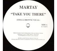 Martay - Take You There [12" VINYL]
