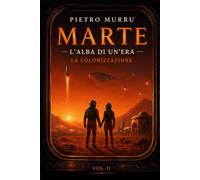 Marte - l'alba di un'era - La colonizzazione