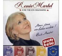 Martel, Renee - Une Vie en Chanson