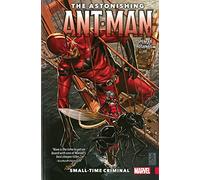 Martello, Annapaola - The Astonishing Ant-Man Vol. 2: Small-Time Criminal