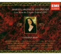 Martha Argerich & Friends Live from the Lugano Festival 2005