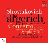 Martha Argerich, Jakub Waszczeniuka, Sinfonia Varsovia / Alexandre Rabinovitch-Barakovsky - Concerto for piano in C minor Op. 35, Symphony no. 9 in E-fl