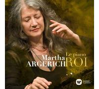 Martha Argerich - Le Piano Roi