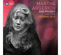 Martha Argerich - Martha Argerich & Friends Live at the Lugano Festival 2013