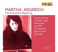 Martha Argerich - Martha Argerich: The Successful Beginning