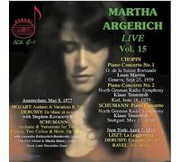 Martha Argerich; Orchestre de la Suisse Romande; North German Rasio Symphony Orchestra; Stephen Kovacevich; Alexandre Rabinovitch-Barakovsky; Friedrich Dolzal; Mischa Maisky; Marie Luise Neunecker; Louis Martin; Klaus Tennstedt - Martha Argerich Live, Vol. 15: Chopin, Schumann, Amsterdam Recital 1977, New York Recital 1973