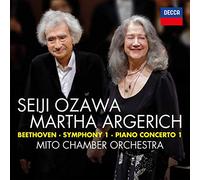 Martha Argerich Seiji Ozawa Mito Chamber Orchestra - Beethoven: Symphony No.1; Piano Concerto No.1