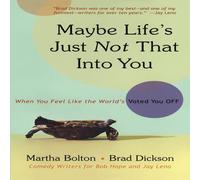 Martha Bolton Maybe Life's Just Not That Into You: When You Feel Like the Martha Bolton Multicolor