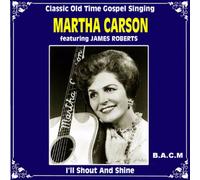 Martha Carson - I'll Shout & Shine