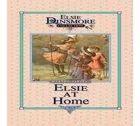 Martha Finley Elsie at Home, Book 22 Hardcover Martha Finley Multicolor
