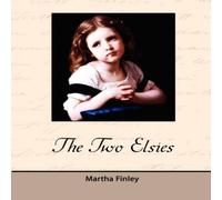 Martha Finley The Two Elsies Paperback Book Martha Finley Multicolor