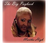 Martha High - Big Payback