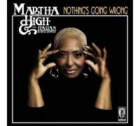 Martha High & The Italian Royal Family - Nothing's Going Wrong [VINYL]