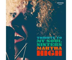 Martha High - Tribute to My Soul Sisters