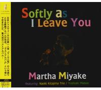 Martha Miyake - Softly As I Leave You