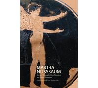 Martha Nussbaum : Ancient Philosophy, Civic Education and Liberal Humanism