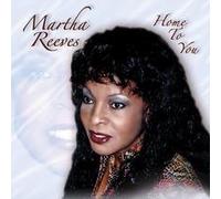 Martha Reeves - Home to You