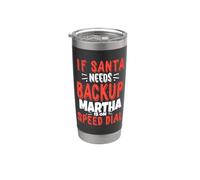 Martha Santa's Backup Personalized Martha Christmas Name Stainless Steel Insulated Tumbler