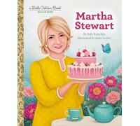 Martha Stewart: A Little Golden Book Biography (Little Golden Book Biographies)