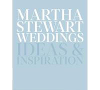 Martha Stewart Weddings: Ideas and Inspiration. Magazine 9780307954657 New