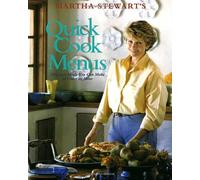 Martha Stewart's Quick Cook Menus: 52 Meals You Can Make in Under an Hour
