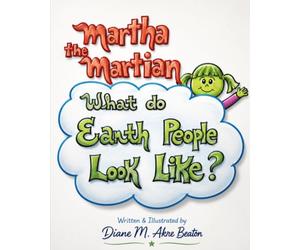 Martha The Martian: What do Earth people look like?
