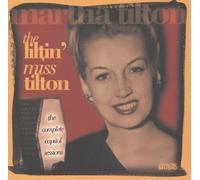Martha Tilton - Liltin Miss Tilton - Complete Capitol Sessions