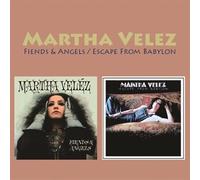 Martha Velez - Fiends & Angels / Escape From Babylon (two-fer)