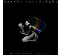 Martha Wainwright Come Home To Mama (CD) (US IMPORT)