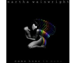 Martha Wainwright Come Home To Mama (CD) (US IMPORT)