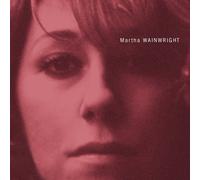 Martha Wainwright - Martha Wainwright