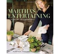Martha's Entertaining: A Year of Celebrations by Martha Stewart [15 December 2011]