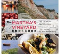 Martha's Vineyard Cookbook: Over 250 Recipes and Lore from a Bountiful Island