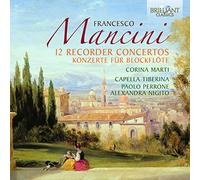 Marti; Cappella Tiberina - Mancini: Recorder Concertos