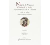 Martí de Viciana: Crónica de la ínclita y coronada ciudad de Valencia y de su reino: (Ìndexs onomàstic i toponímic) (Fonts Històriques Valencianes)
