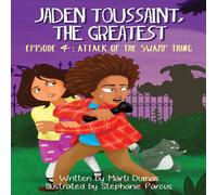 Marti Dumas Jaden Toussaint, the Greatest Episode 4: Attack of the Swamp Thing Marti Dumas Multicolor