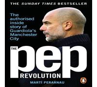 Marti Perarnau The Pep Revolution Paperback Book Marti Perarnau Multicolor
