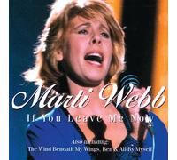 MARTI WEBB - IF YOU LEAVE ME NOW CD NEW
