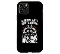 Martial Arts Isnt A Hobby Its A Lifetime Upgrade Case for iPhone 11 Pro