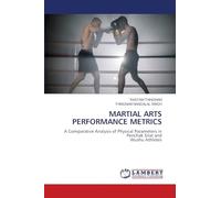 MARTIAL ARTS PERFORMANCE METRICS: A Comparative Analysis of Physical Parameters in Penchak Silat andWushu Athletes