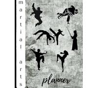 Martial Arts Planner: A Training Journal Study Guide / Diary of Techniques and Goals to Grow your Marial Arts