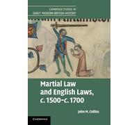 Martial Law and English Laws, c.1500-c.1700 (Cambridge Studies in Early Modern British History)