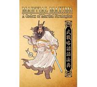Martial Maxims: A Codex of Martial Strategies