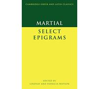Martial: Select Epigrams (Cambridge Gr nd Latin Classics)