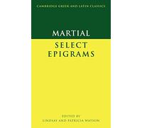Martial: Select Epigrams (Cambridge Greek and Latin Classics)