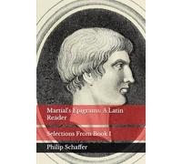 Martial's Epigrams: A Latin Reader: Selections From Book I