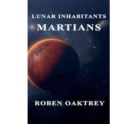 Martians: 3 (Lunar Inhabitants)