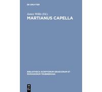 Martianus Capella (Bibliotheca Scriptorum Graecorum Et Romanorum Teubneriana)