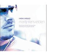 Martijn Ten Velden - I Wish You Would