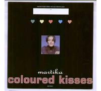 MARTIKA - COLOURED KISSES - 7 INCH VINYL / 45